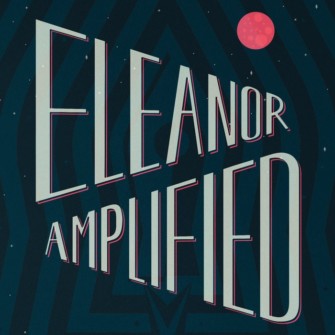 Eleanor Amplified